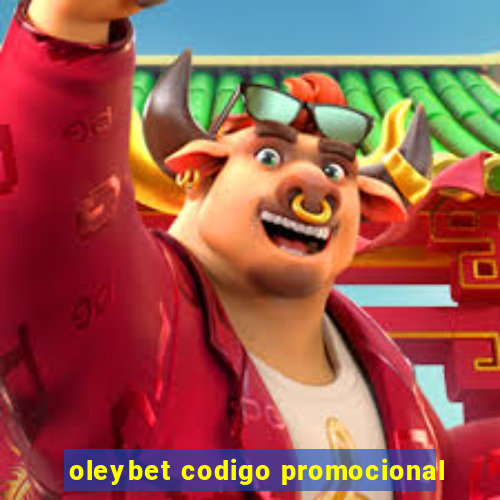 oleybet codigo promocional